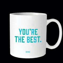"you're the best" mug