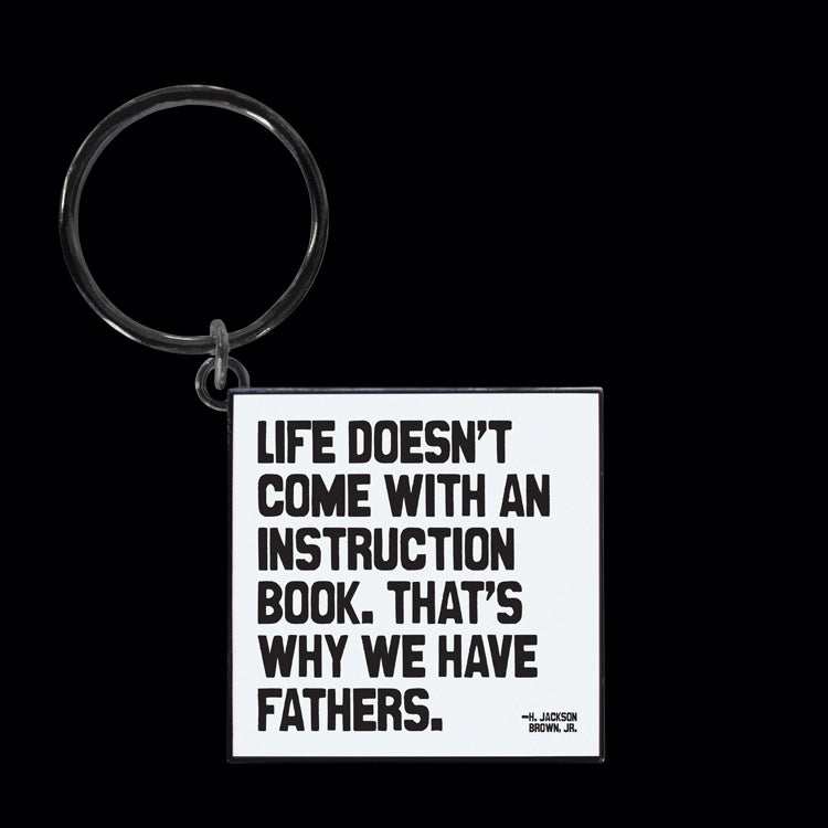 "that's why we have fathers" keychain