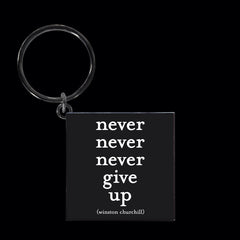 "never give up" keychain