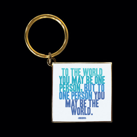 "to the world" keychain