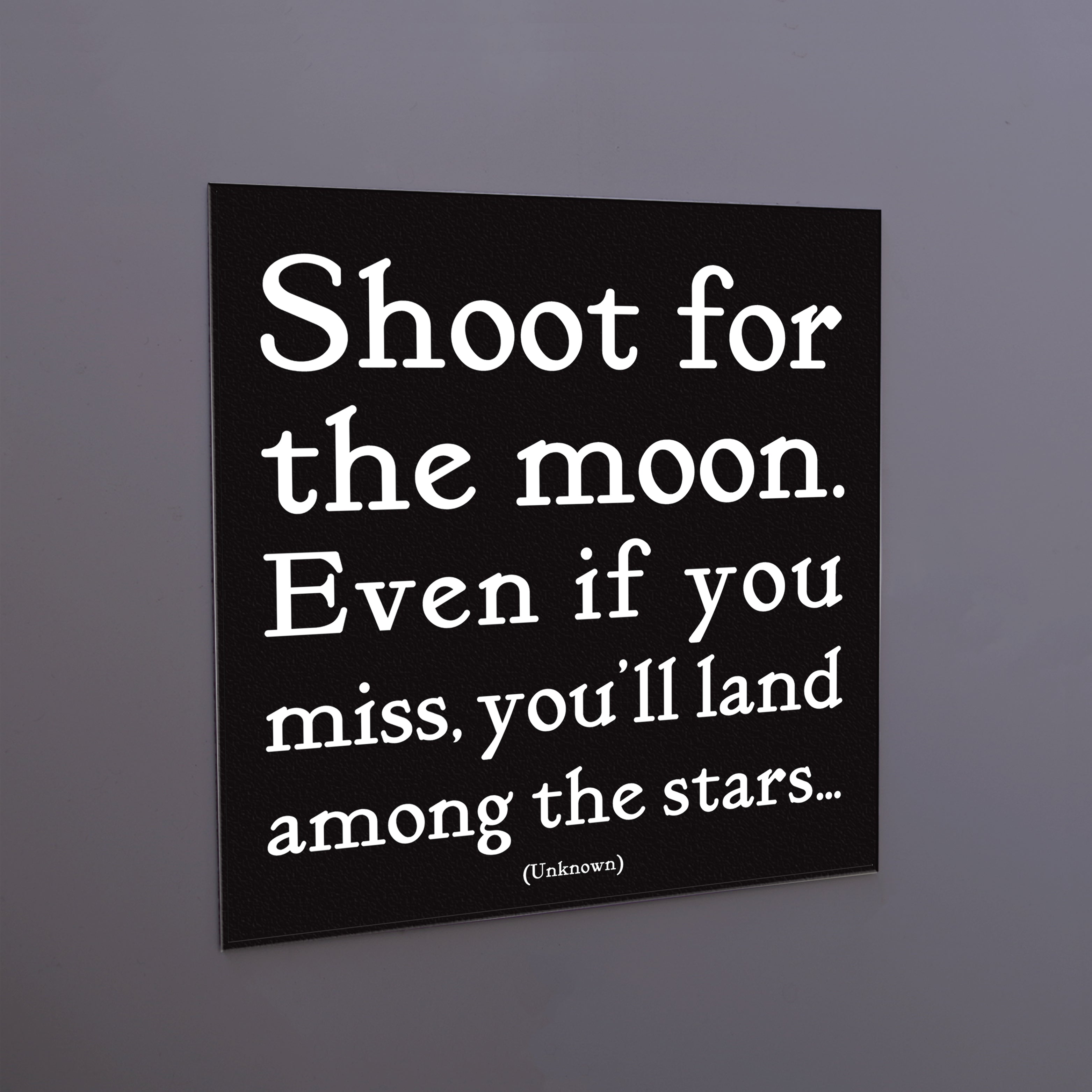 "shoot for the moon" magnet