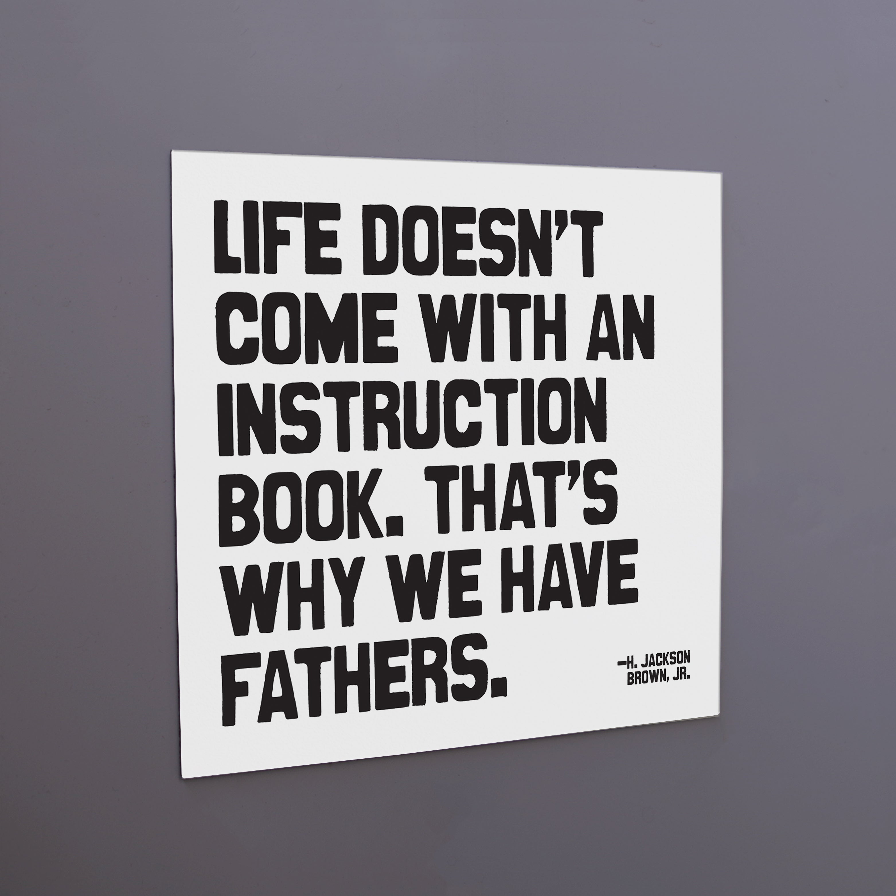 "that's why we have fathers" magnet