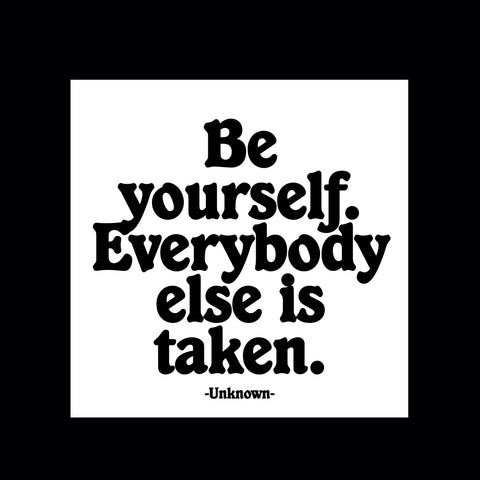 "be yourself" magnet