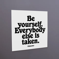 "be yourself" magnet