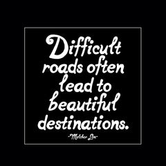 "difficult roads" magnet