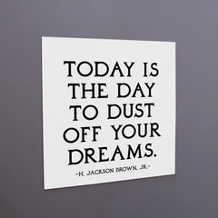 "today is the day" magnet