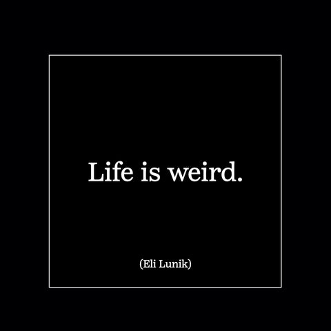 "life is weird" magnet