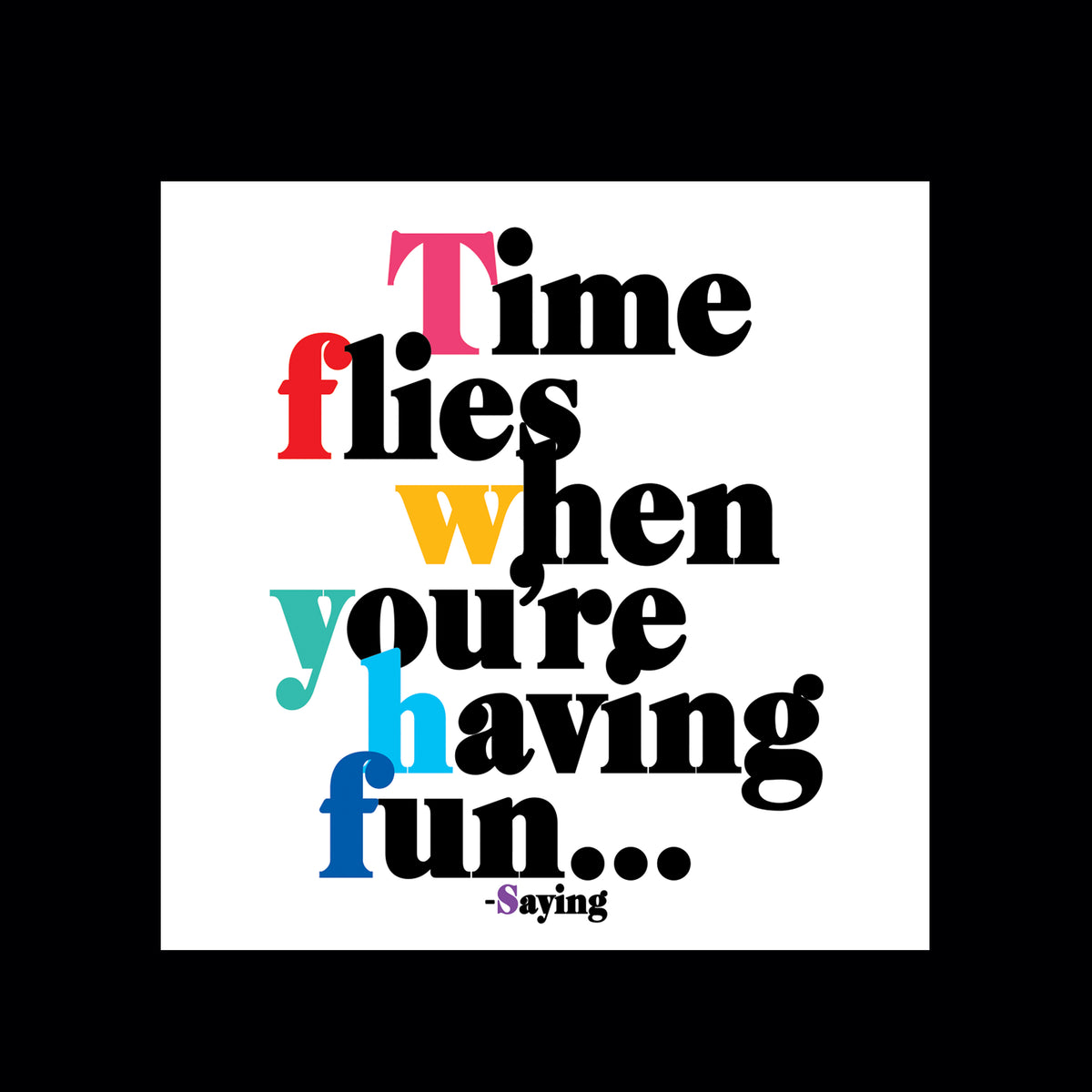 Time Sure Flies Quotes