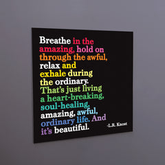 "breathe in the amazing" magnet