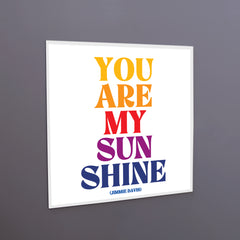 "you are my sunshine" magnet