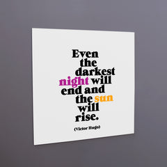 "even the darkest night" magnet