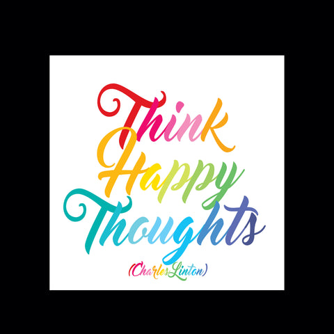 "think happy thoughts" magnet