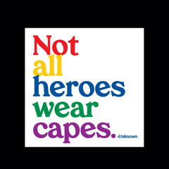 "not all heroes" magnet