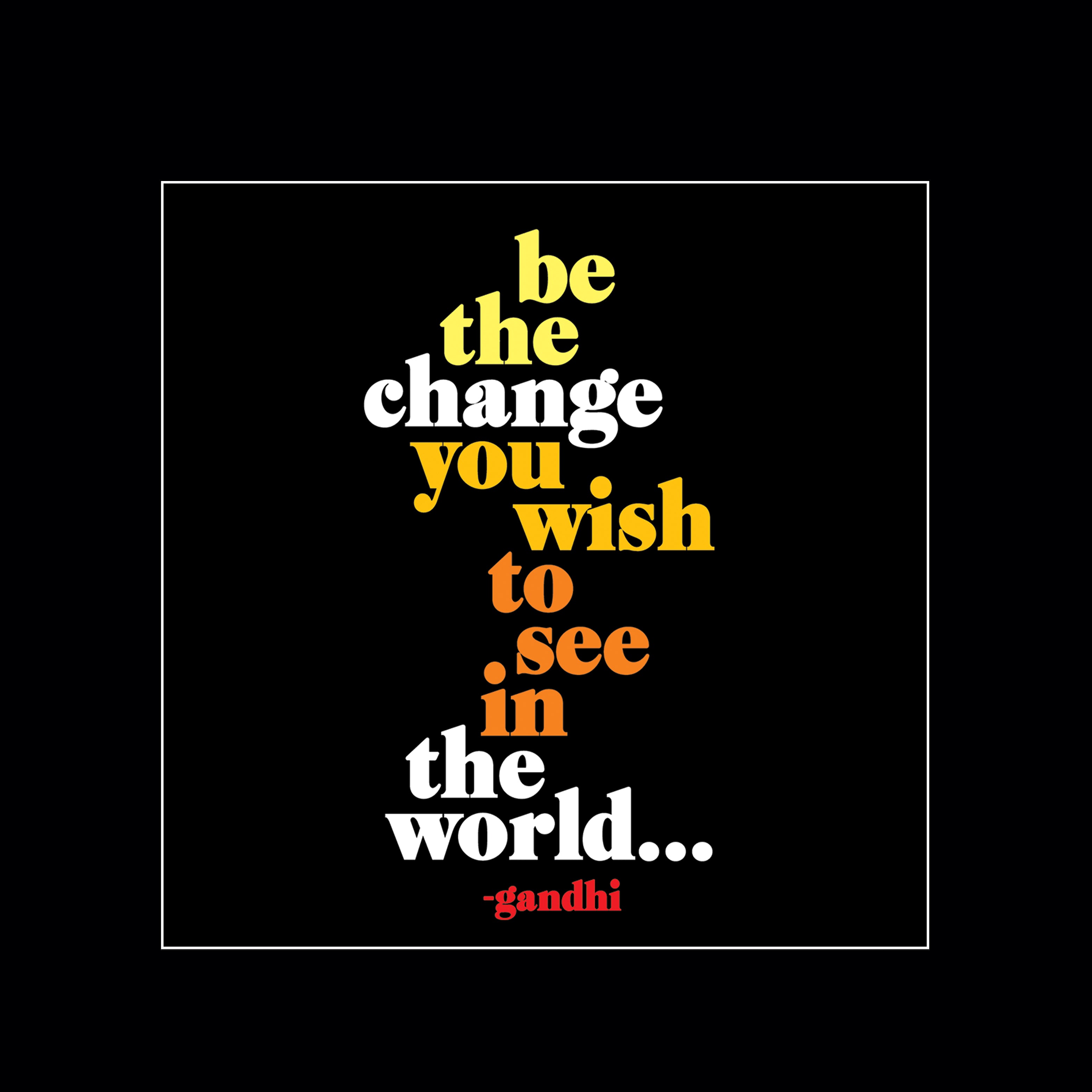 "be the change" magnet