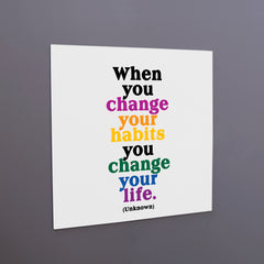 "change your life" magnet