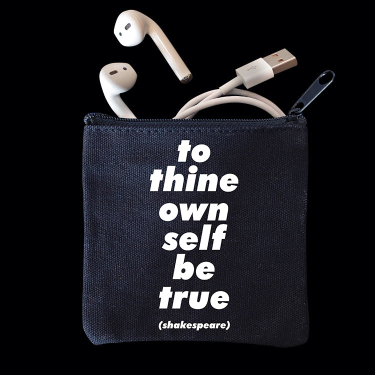 "to thine own self" mini pouch