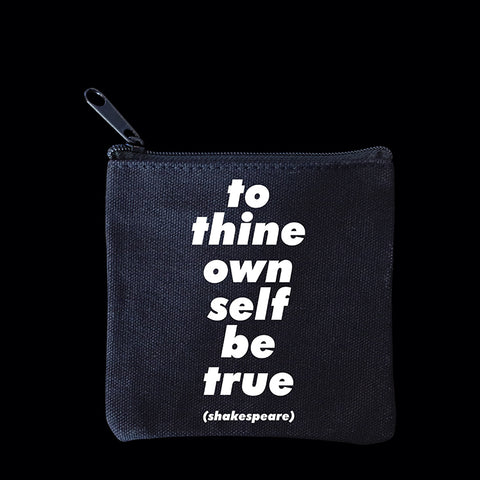 "to thine own self" mini pouch