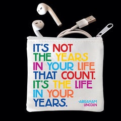 "not the years in your life" mini pouch
