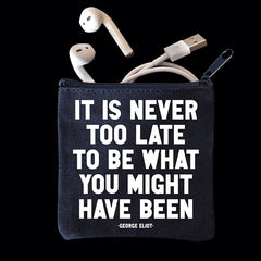 "never too late" mini pouch