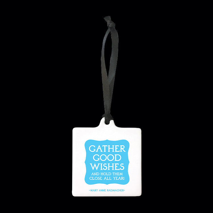 "gather good wishes" ornament